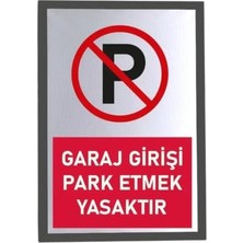 Enuia Usin Metal Gümüş 14X20 cm Yapışkanlı Kırmızı Garaj Girişidir Park Etmek Yasaktır Ikaz Tabelası Levhası