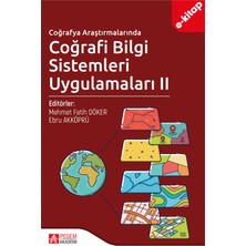 Pegem Akademi Yayıncılık Coğrafya Araştırmalarında Coğrafi Bilgi Sistemleri Uygulamaları I