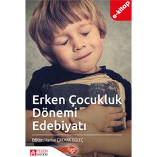 Pegem Akademi Yayıncılık Erken Çocukluk Dönemi Edebiyatı (E-Kitap)