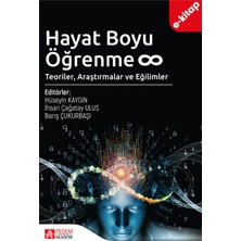 Pegem Akademi Yayıncılık Hayat Boyu Öğrenme: Teoriler, Araştırmalar ve Eğilimler (E-Kitap)