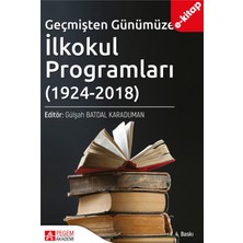 Pegem Akademi Yayıncılık Geçmişten Günümüze Ilkokul Programları (1924-2018) (E-Kitap)