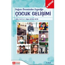 Pegem Akademi Yayıncılık Doğum Öncesinden Ergenliğe Çocuk Gelişimi (E-Kitap)