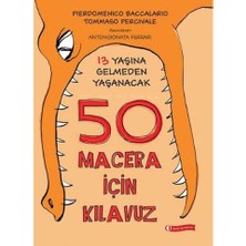Odtü Yayıncılık 13 Yaşına Gelmeden Yaşanacak 50 Macera