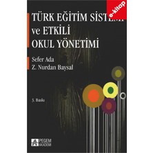 Pegem Akademi Yayıncılık Türk Eğitim Sistemi ve Etkili Okul Yönetimi (E-Kitap)