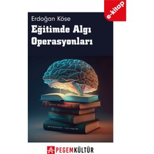 Pegem Akademi Yayıncılık Eğitimde Algı Operasyonları (E-Kitap)