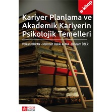 Pegem Akademi Yayıncılık Kariyer Planlama ve Akademik Kariyerin Psikolojik Temelleri (E-Ki