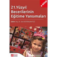 Pegem Akademi Yayıncılık 21.yy Becerilerinin Eğitime Yansımaları (Ekonomik Boy) (E-Kitap)
