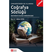 Pegem Akademi Yayıncılık Cumhuriyetimizin 100.YILI Anısına Coğrafya Sözlüğü (E-Kitap)