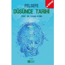 Pegem Akademi Yayıncılık Felsefe Düşünce Tarihi (E-Kitap)