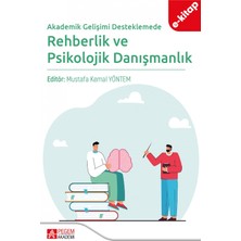 Pegem Akademi Yayıncılık Akademik Gelişimi Desteklemede Rehberlik ve Psikolojik Danışmanlı