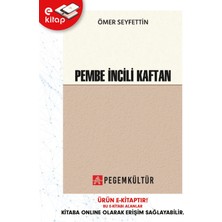 Pegem Akademi Yayıncılık Pembe Incili Kaftan (E-Kitap)