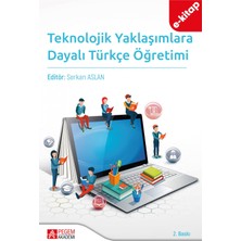 Pegem Akademi Yayıncılık Teknolojik Yaklaşımlara Dayalı Türkçe Öğretimi (E-Kitap)