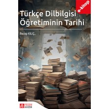 Pegem Akademi Yayıncılık Türkçe Dilbilgisi Öğretiminin Tarihi (E-Kitap)
