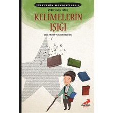 Türkçenin Muhafızları 4 - Kelimelerin Işığı