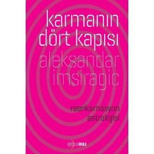 Astroloji Okulu Yayınları Karmanın Dört Kapısı Aleksandar Imsiragic Hobi Kitabı 2020 Yayın Tarihli Ciltsiz