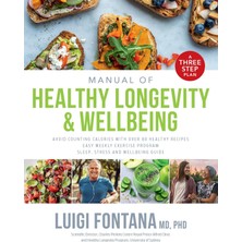 Str Store Manual Of Healthy Longevity & Wellbeing: A Three Step Plan