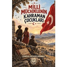 Atayurt Yayınevi Milli Mücadelenin Kahraman Çocukları