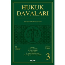 Seçkin Yayıncılık Hukuk Davaları – Cilt:3 Asliye Hukuk Mahkemelerinin Görevine Giren Davalar