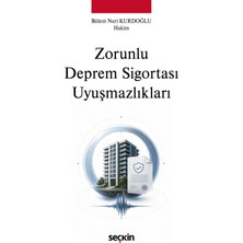 Seçkin Yayıncılık Zorunlu Deprem Sigortası Uyuşmazlıkları