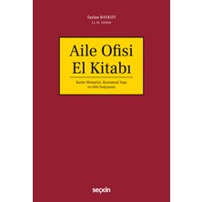 Seçkin Yayıncılık Aile Ofisi El Kitabı Karar Mimarisi, Kurumsal Yapı ve Aile Anayasası