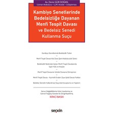 Seçkin Yayıncılık Kambiyo Senetlerinde Bedelsizliğe Dayanan Menfi Tespit Davası ve Bedelsiz Senedi Kullanma Suçu