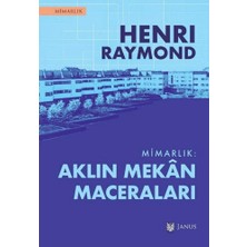 Janus Mimarlık - Aklın Mekan Maceraları