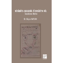 Gazi Kitabevi Kitabü’s-Selsebil ‘fi Evsafi’n-Nil Inceleme-Metin