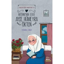 BabyCosy Organic Wear Geleceğe Mektup 1- Medine'nin Gülü Ayşe Hümeyra Ökten