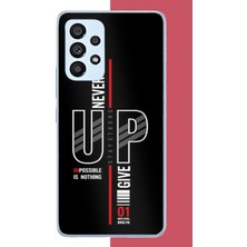 Aksesuarist Samsung Galaxy A53 Uyumlu Asla Pes Etme Baskılı Silikon Kılıf
