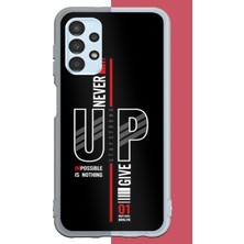 Aksesuarist Samsung Galaxy A13 Uyumlu Asla Pes Etme Baskılı Silikon Kılıf
