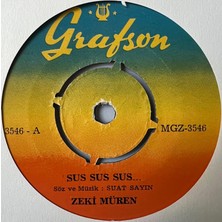 Zeki Müren - Sus Sus Sus... / Gözlerimin Yaşını Silemiyorum (45 Lik Yerli  Plak -Dönem Baskı)