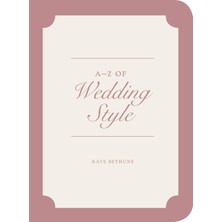 Brf Store Isoprıme A Z Of Wedding Style