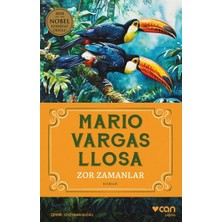 Zor Zamanlar Mario Vargas Llosa Can Yayınları