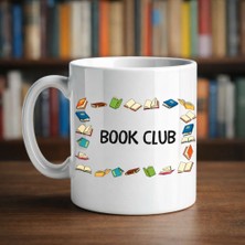 Bin1çeşit Book Club Yazılı Kupa Model 244 Kitap Temalı Renkli Baskılı Seramik Kahve Kupası