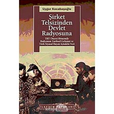 Brf Store Vialivaavm Şirket Telsizinden Devlet Radyosuna: Trt Öncesi Dönemde Radyonun Tarihsel Gelişimi ve Tür