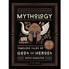 Brf Store Vialivaavm Mythology: Timeless Tales Of Gods And Heroes, 75TH Anniversary Illustrated Edition
