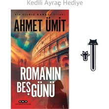 Yapı Kredi Yayınları Roma’nın Beş Günü - Ahmet Ümit'in Son Kitabı +2 Aba Kitap Ayracı
