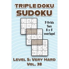 Ertürk Store Triple Doku Sudoku 3 Izgara, Iki 6 x 3 Kesişim, Seviye 5, Cilt 38, Çözümlü, 9 x 9 Izgara