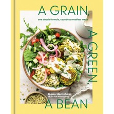 Str Store A Grain, A Green, A Bean: One Simple Formula, Countless Meatless Meals [a Plant-Based Cookbook]