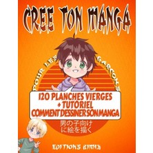 Ertürk Store Erkek Çocuklar Için Manga Oluşturma Defteri: 120 Boş Sayfa ve Adım Adım Eğitim