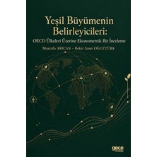 Gece Kitaplığı Yeşil Büyümenin Belirleyicileri: Oecd Ülkeleri Üzerine Ekonometrik Bir Inceleme