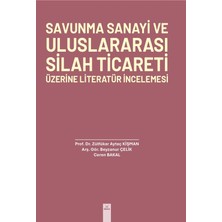 Dora Basım Yayın Savunma Sanayi ve Uluslararası Silah Ticareti Üzerine Literatür Incelemesi