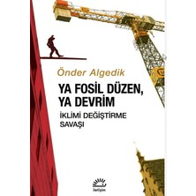 İletişim Yayınları Ya Fosil Düzen, Ya Devrim