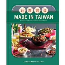 Str Store Made In Taiwan: Recipes And Stories From The Island Nation (A Cookbook)