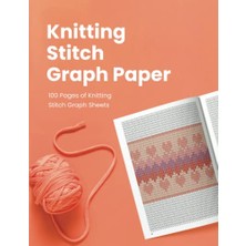 Marmara Avm Independently Published Knitting Stitch Graph Paper: For Colorwork Speciality Paper Knitting