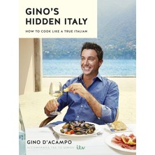 Gino's Hidden Italy: How To Cook Like A True Italian