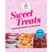 Lexroo Sweet Treats From Brownies To Brioche: 10 Ingredients, 100 Recipes