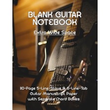 Marmara Avm Guıtar Tab Notebook (Extra Wide Space): 110 Pages Blank Tablature With Four 5-Line Stave & Four 6-Line Tabs On Each A4 Page. Separate Page With Chord Boxes. For Guitarists & Songwriters