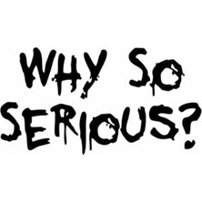 Marmara Avm Why So Serious Motor, Kask, Laptop ve Araba Stickerı, 15X8 cm