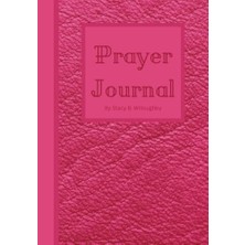 Marmara Avm Hot Pınk Prayer Journal; 7X10 Paperback: Devotional Pages For Sermon Notes, Bible Study Notes, Or Strictly Spending An Hour In Prayer.